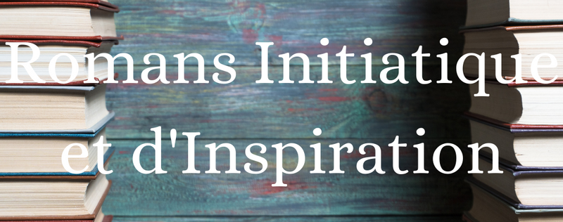 Romans Initiatique et d'Inspiration