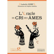 Charger l'image dans la galerie, L'ORACLE DU CRI DES ÂMES