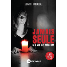 Charger l'image dans la galerie, Jamais seule: Ma vie de médium