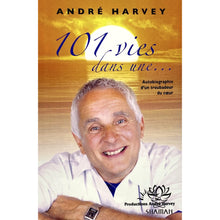 Charger l'image dans la galerie, 101 Vies Dans Une...: Autobiographie Dun Troubadour Du Coeur Livre