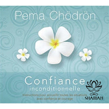 Charger l'image dans la galerie, Confiance Inconditionnelle. Instructions Pour Accueillir Toutes Les Situations Avec Confiance Et