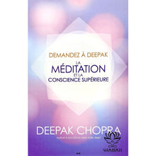 Charger l'image dans la galerie, Demandez À Deepak. La Méditation Et La Conscience Supérieure Livre