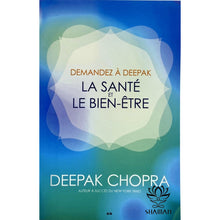 Charger l'image dans la galerie, Demandez À Deepak: La Santé Et Le Bien-Être Livre
