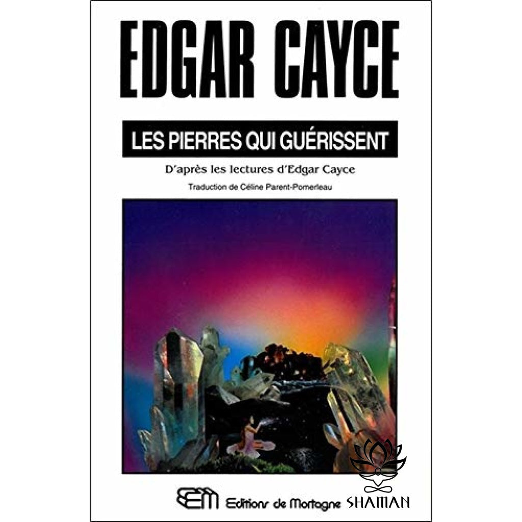 Edgar Cayce Les Pierres qui Guérissent Boutique Shaman