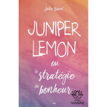 Charger l'image dans la galerie, Juniper Lemon Ou La Stratégie Du Bonheur Livre