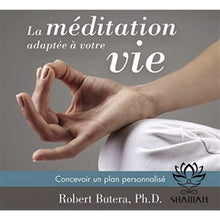 Charger l'image dans la galerie, La Méditation Adaptée À Votre Vie Cd