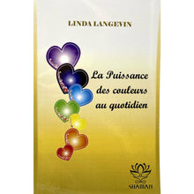 Charger l'image dans la galerie, La Puissance Des Couleurs Au Quotidien Livre