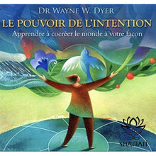 Charger l'image dans la galerie, Le Pouvoir De Lintention: Apprendre À Co-Créer Le Monde Votre Façon Cd