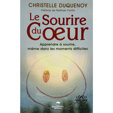 Charger l'image dans la galerie, Le Sourire Du Coeur: Apprendre À Même Dans Les Moments Difficiles Livre