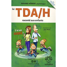Charger l'image dans la galerie, Le Tda/h Raconté Aux Enfants: Livre