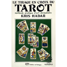 Charger l'image dans la galerie, Le Tirage En Croix Du Tarot - Méthode Pratique Dart Divinatoire Livre