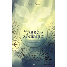 Charger l'image dans la galerie, Les Anges Du Zodiaque: Guidance Divine Grâce À Votre Signe Solaire Livre