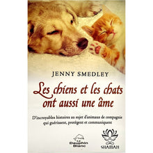 Charger l'image dans la galerie, Les Chiens Et Les Chats Ont Aussi Une Âme Livre