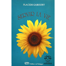 Charger l'image dans la galerie, Servir La Vie Livre