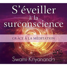 Charger l'image dans la galerie, Séveiller À La Surconscience Grâce Méditation Cd