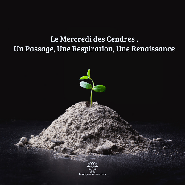 Le Mercredi des Cendres : Un Passage, Une Respiration, Une Renaissance