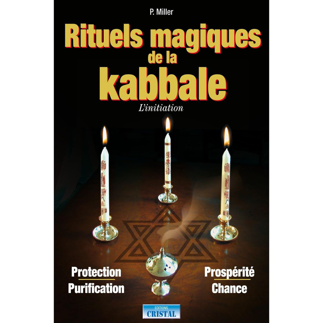 RITUELS MAGIQUES DE LA KABBALE