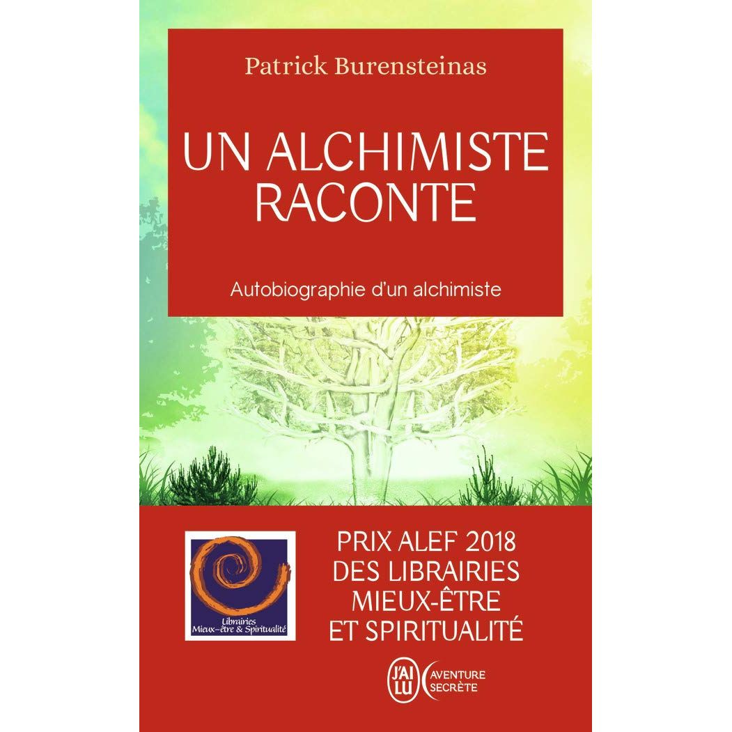 UN ALCHIMISTE RACONTE