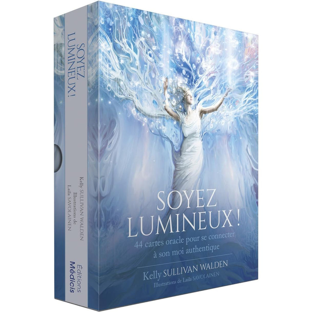 Soyez lumineux !