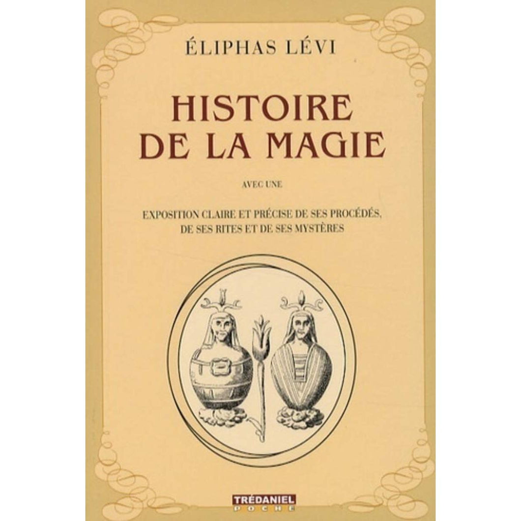 HISTOIRE DE LA MAGIE