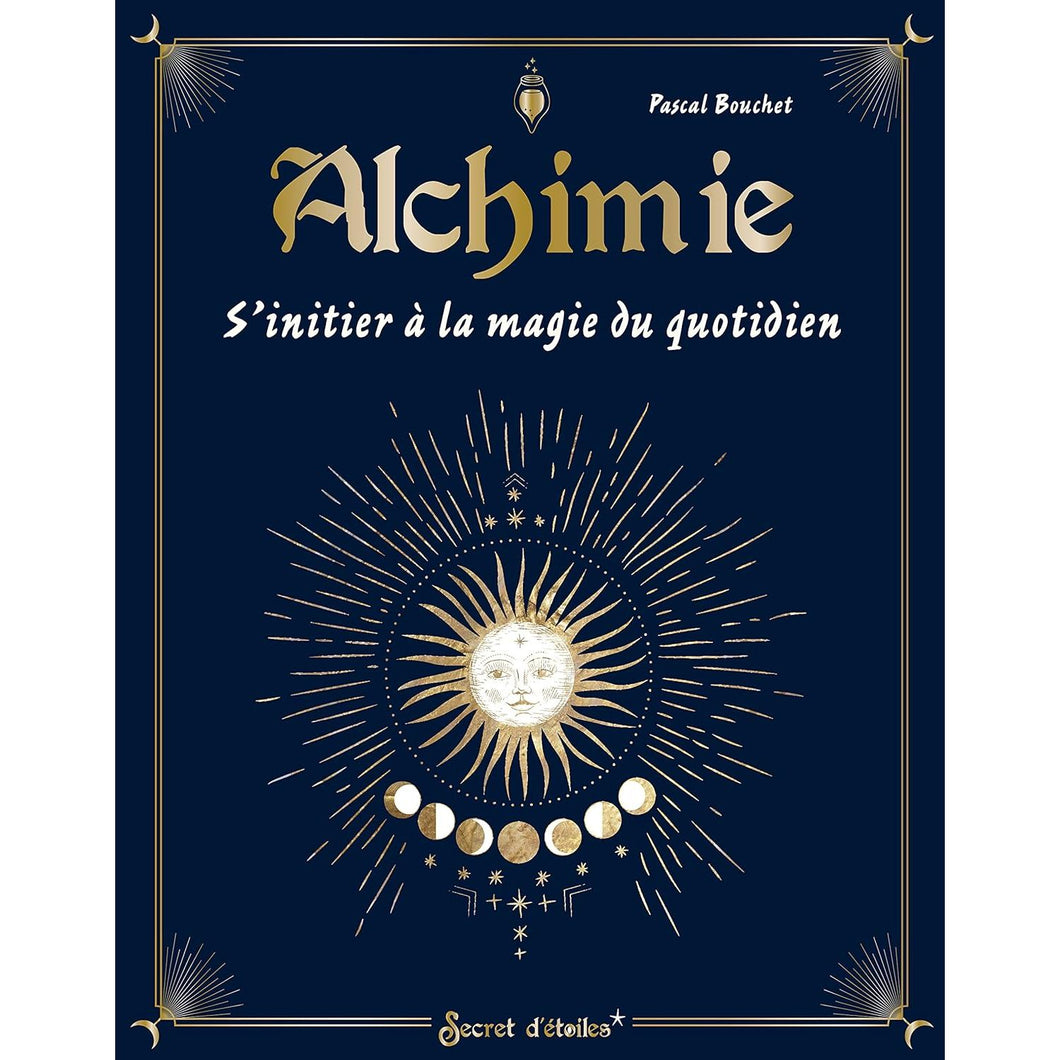 Alchimie : S'initier à la magie du quotidien