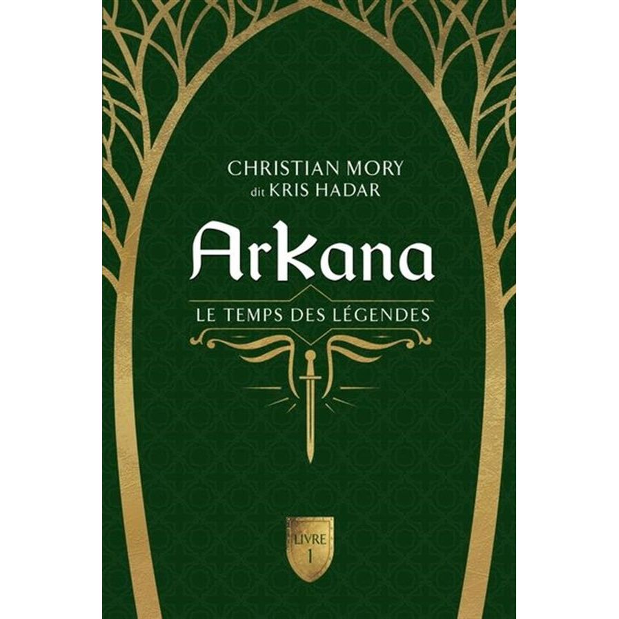 ArKana Livre 1: Le temps des légendes