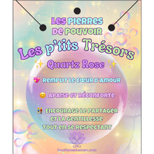 Charger l&#39;image dans la galerie, Les p’tits Trésors (Quartz Rose)
