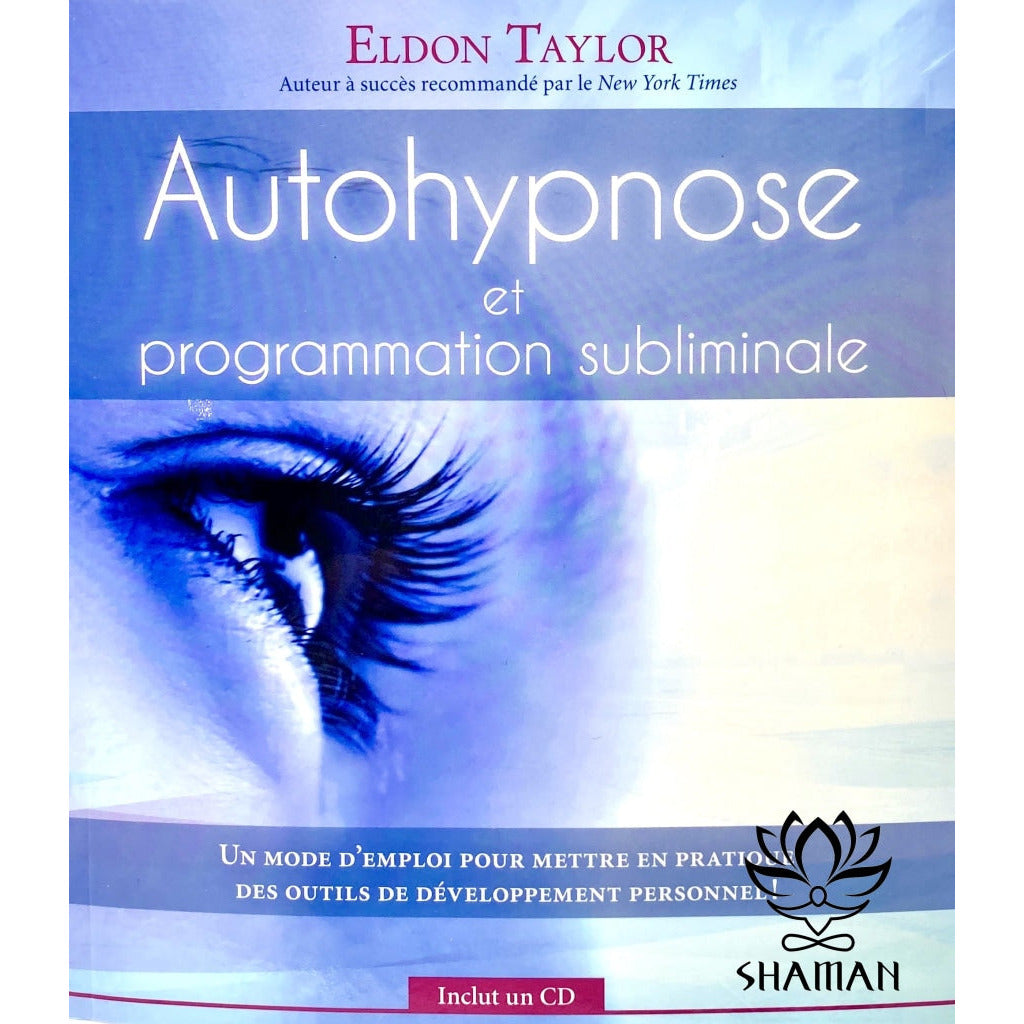 Autohypnose Et Programmation Subliminale: Un Mode Demploi (Inclut Cd) Livre + Cd