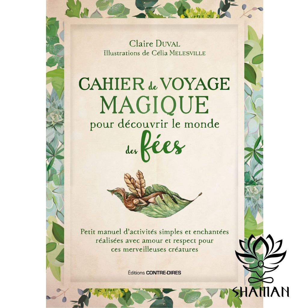 Cahier De Voyage Magique Pour Découvrir Le Monde Des Fées Livre