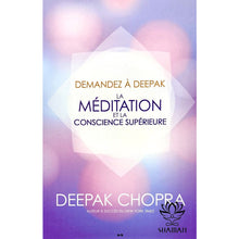 Charger l&#39;image dans la galerie, Demandez À Deepak. La Méditation Et La Conscience Supérieure Livre
