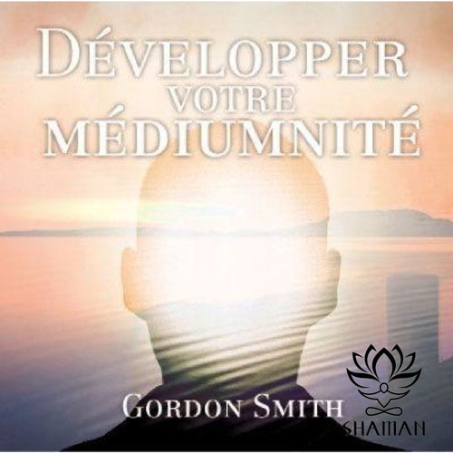 Développez Votre Médiumnité Cd