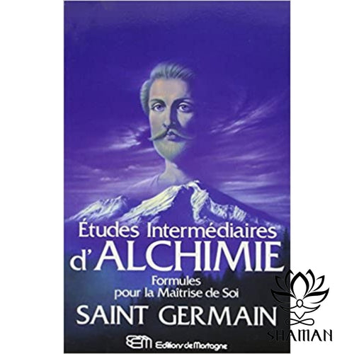 Etudes Intermédiaires Dalchimie - Formules Pour La Maîtrise De Soi Livre