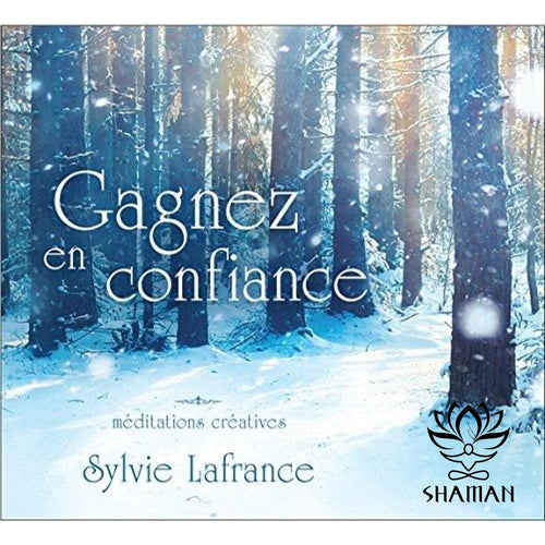 Gagnez En Confiance Méditations Créatives Cd