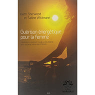 Guérison Énergétique Pour La Femme Livre
