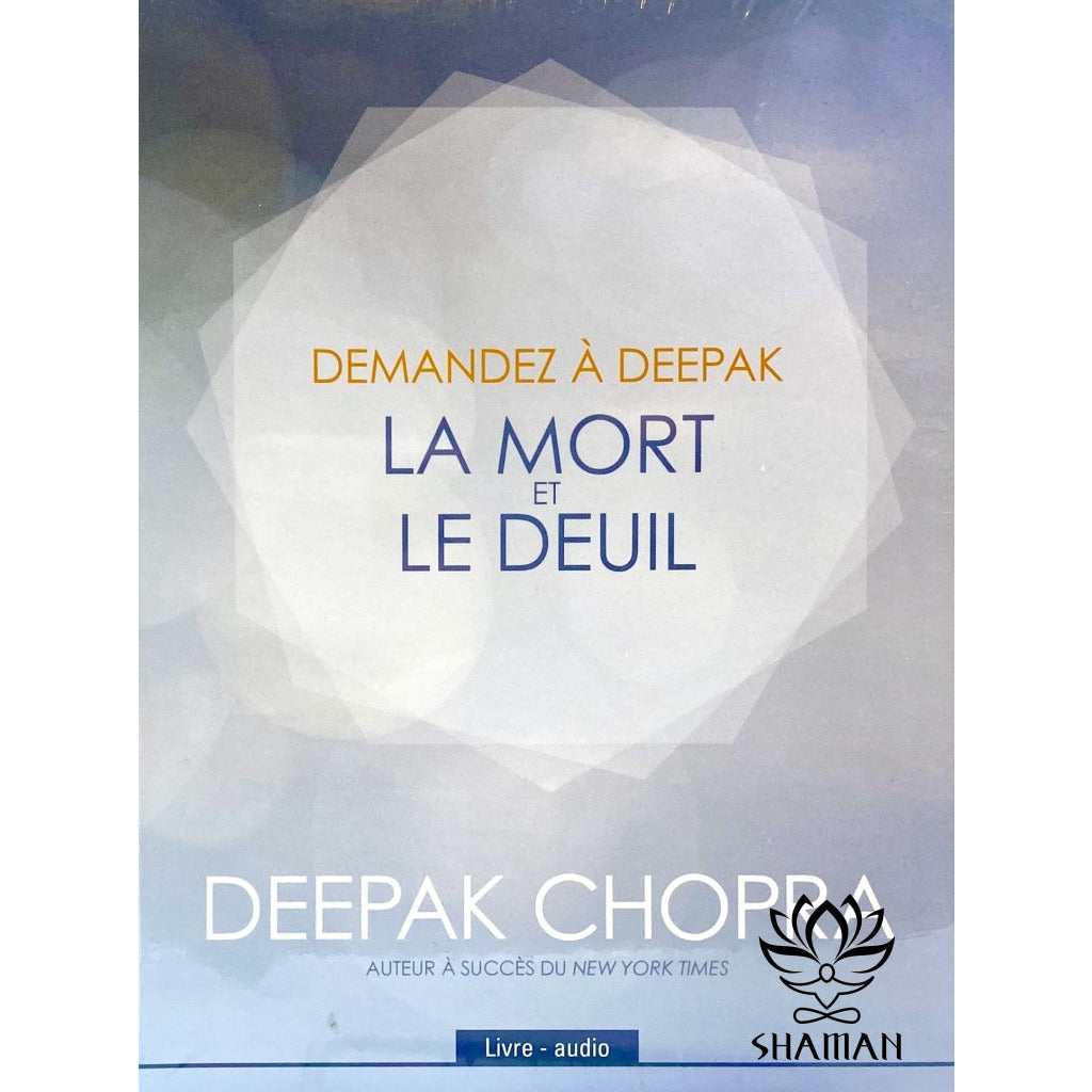 La Mort Et Le Deuil Demandez À Deepak (Livre Audio)