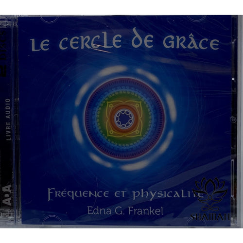 Le Cercle De Grâce. Fréquence Et Physicalité Cd