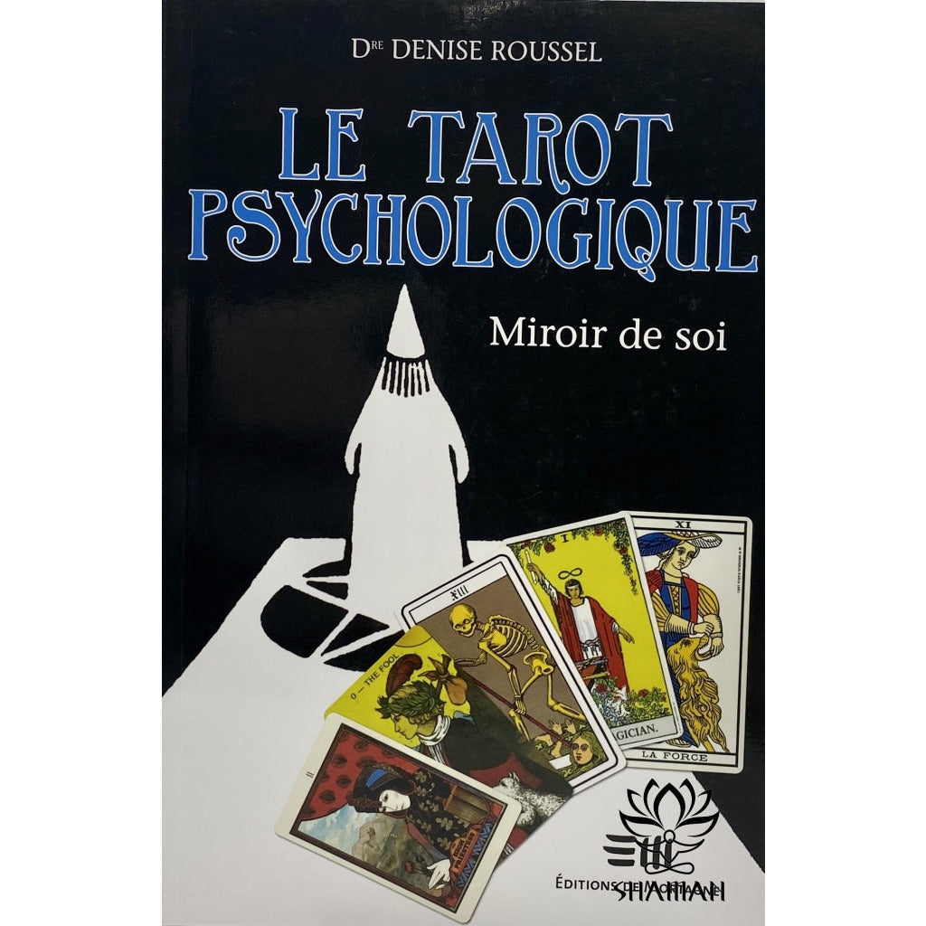 Le Tarot Psychologique:  Miroir De Soi Livre