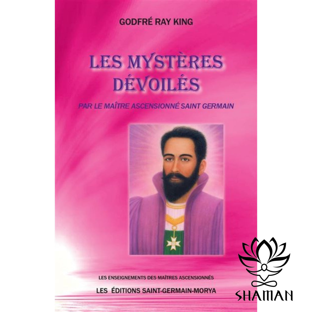 Les Mystères Dévoilés Par Le Maître Ascensionné Saint Germain Livres