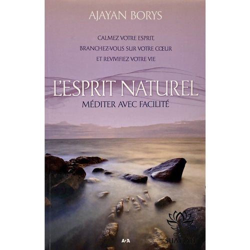 Lesprit Naturel; Méditer Avec Facilité Livre