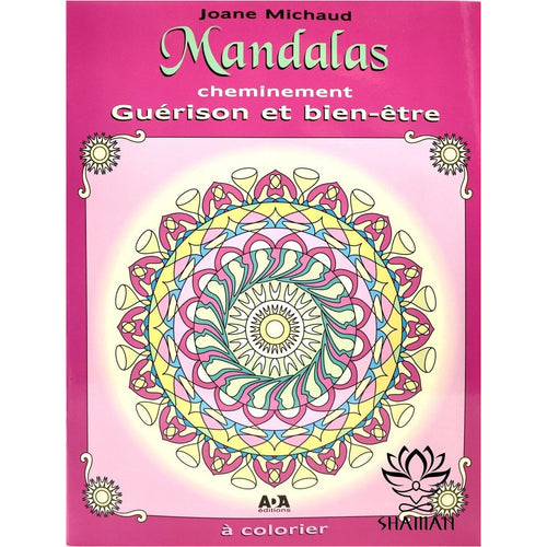 Mandalas Cheminement:  Guérison Et Bien-Être Mandala
