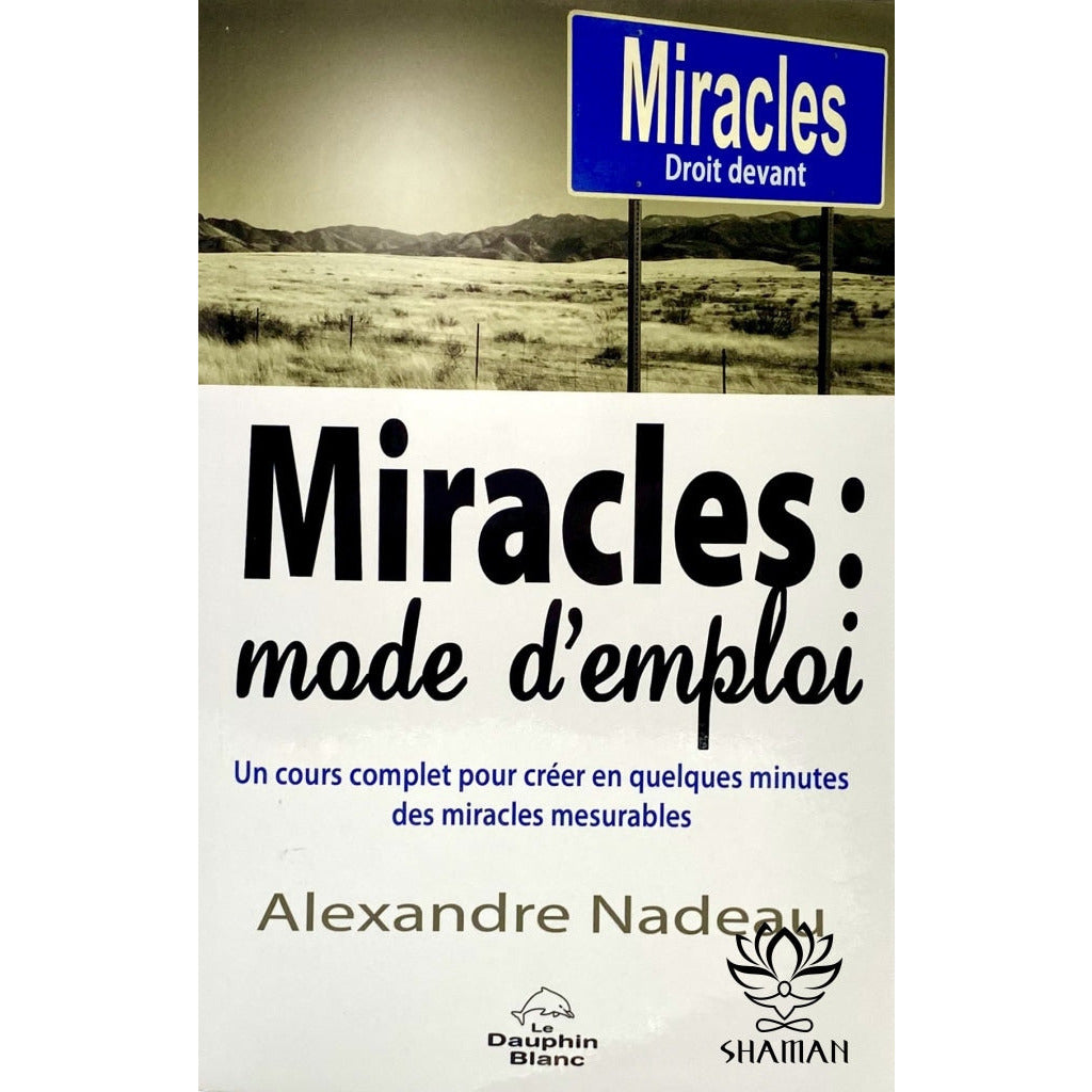 Miracles:  Mode Demploi Livre