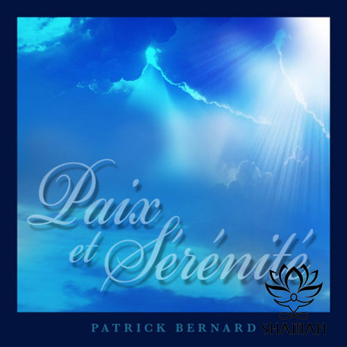 Patrick Bernard Paix Et Sérénité Cd