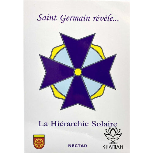 Saint Germain Révèle... La Hiérarchie Solaire Livre