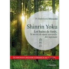 Charger l&#39;image dans la galerie, Shinrin Yoku Les Bains De Forêt Le Secret Santé Naturelle Des Japonais Livre
