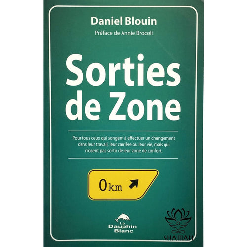 Sorties De Zone. Pour Tous Ceux Qui Songegnt À Effectuer Un Changement Dans Leur Travail Carrière