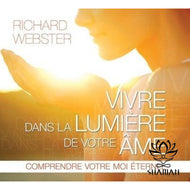 Vivre Dans La Lumière De Votre Âme Cd